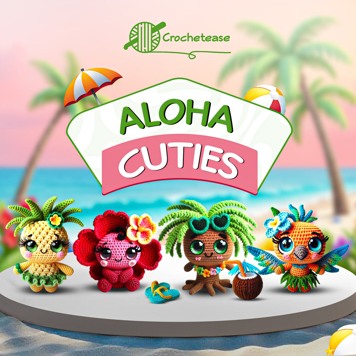 4 in 1 : Aloha Cuties Bundle  – Crochet Pattern