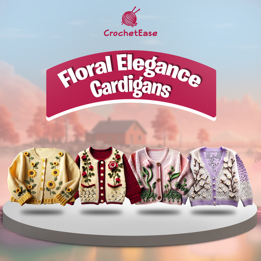 4 in 1 ALL SIZES Floral Elegance Cardigans – Crochet Pattern